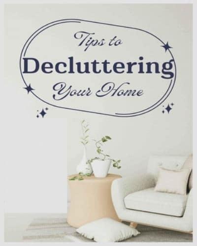 Ultimate Guide to Decluttering Your Home