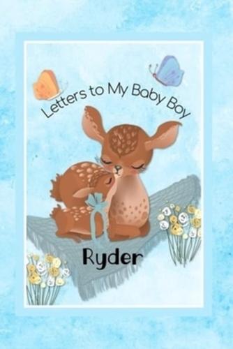 Ryder Letters to My Baby Boy