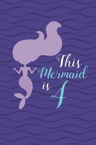 This Mermaid Is 4