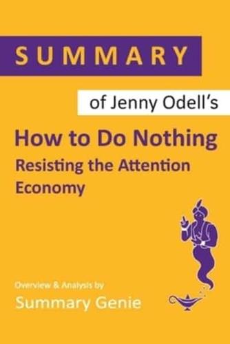 Summary of Jenny Odell's How to Do Nothing