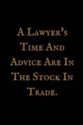 A Lawyer's Time And Advice