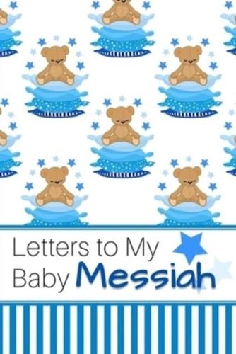 Letters to My Baby Messiah