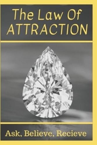 The Law Of Attraction