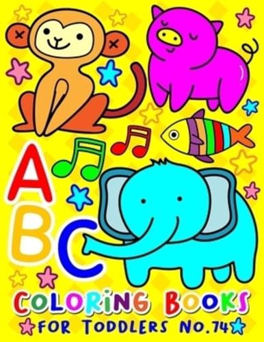 ABC Coloring Books for Toddlers No.74