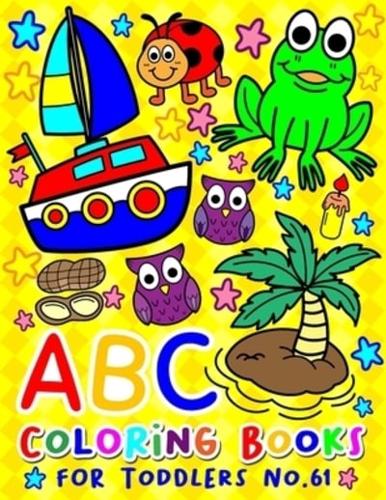 ABC Coloring Books for Toddlers No.61