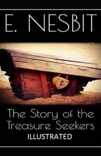 The Story of the Treasure Seekers Illustrated