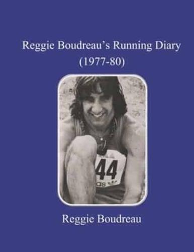 Reggie Boudreau's Running Diary (1977-80)