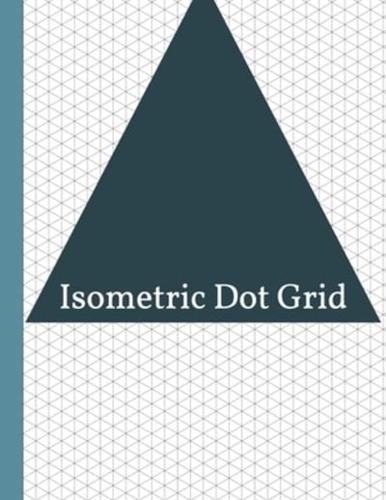 Isometric Dot Grid Notebook