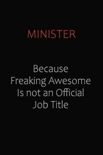 Minister Because Freaking Awesome Is Not An Official Job Title