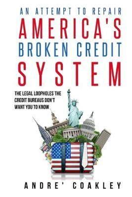 An Attempt To Repair America's Broken Credit System