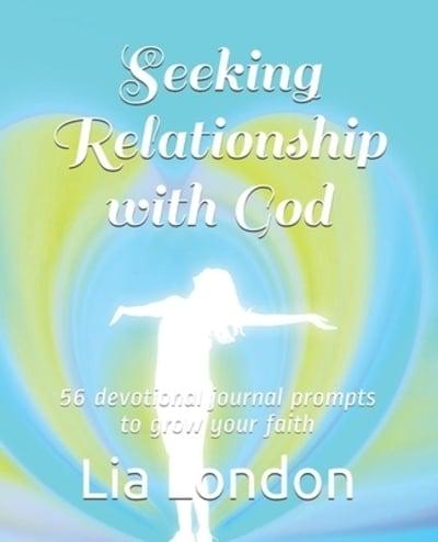 Seeking Relationship With God