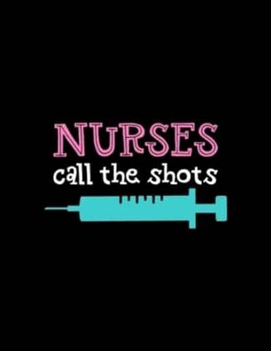 Nurses Call the Shots