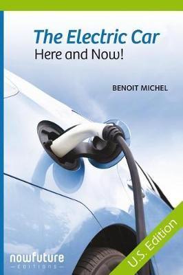 The electric car, here and now!: US Edition
