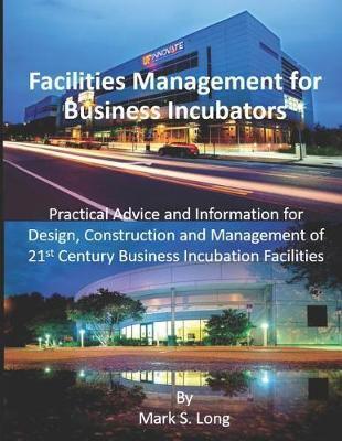 Facilities Management for Business Incubators
