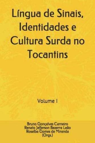Língua De Sinais, Identidades E Cultura Surda No Tocantins