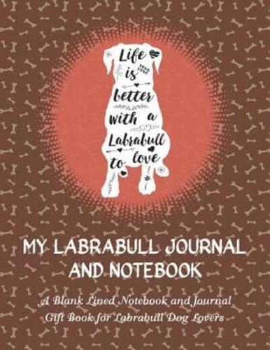 My Labrabull Journal and Notebook