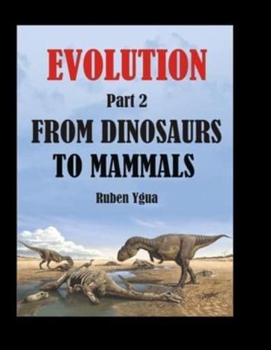 From Dinosaurs to Mammals