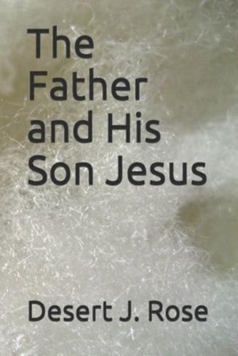 The Father and His Son Jesus