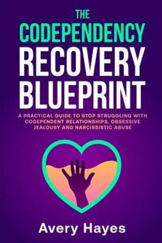 The Codependency Recovery Blueprint