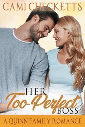 Her Too-Perfect Boss