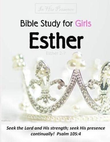 Bible Study for Girls - Esther