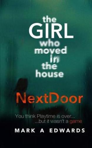 The Girl Who Moved in The House Next Door
