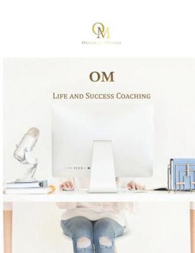 OM Life and Success Coaching