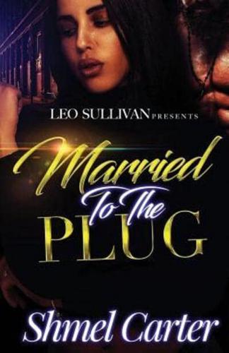 Married to the Plug