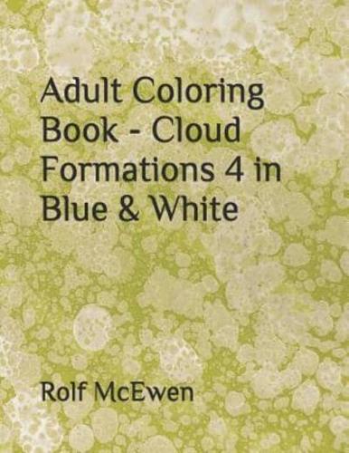 Adult Coloring Book - Cloud Formations 4 in Blue & White