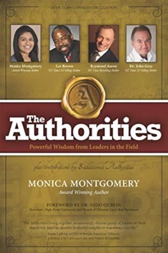 The Authorities - Monica Montgomery: Powerful Wisdom from Leaders in the Field
