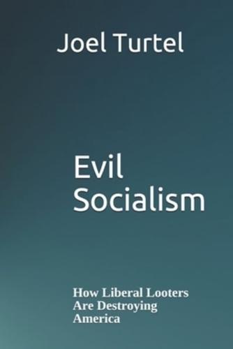 Evil Socialism