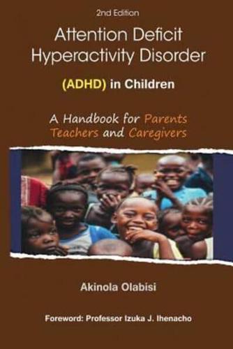 Attention Deficit Hyperactivity Disorder (ADHD) in Children