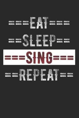 Singers Journal - Eat Sleep Sing Repeat