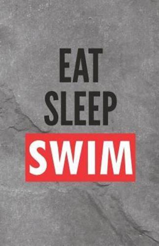 Eat Sleep Swim