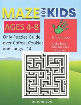 Maze for Kids Ages 4-8 - Only Puzzles No Answers Guide You Need for Having Fun on the Weekend - 14