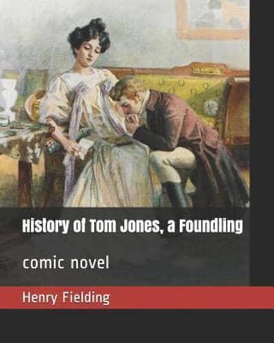 History of Tom Jones, a Foundling