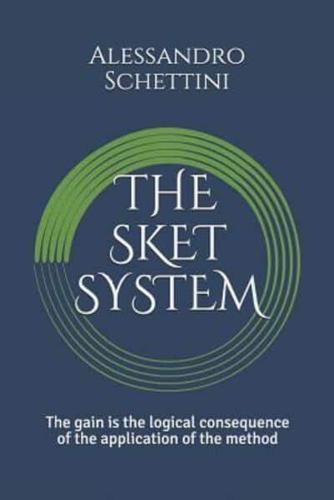 The Sket System