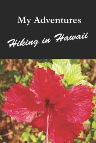 My Adventures Hiking in Hawaii