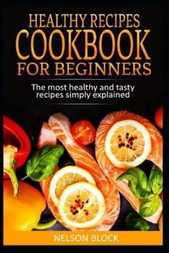 Healthy Recipes Cookbook for Beginners