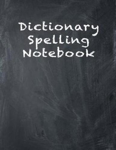 Dictionary Spelling Notebook