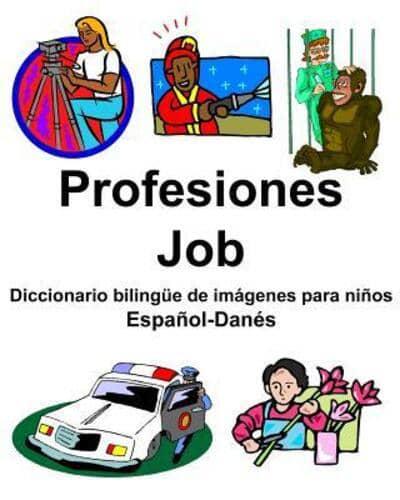 Español-Danés Profesiones/Job Diccionario Bilingüe De Imágenes Para Niños