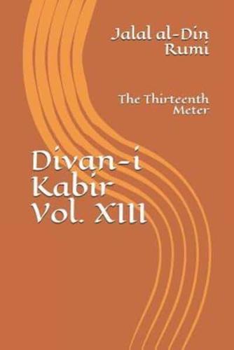 Divan-I Kabir, Volume XIII