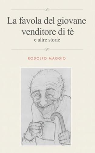 La Favola Del Giovane Venditore Di Tè E Altre Storie