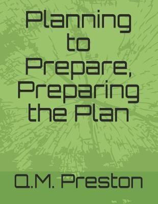 Planning to Prepare, Preparing the Plan