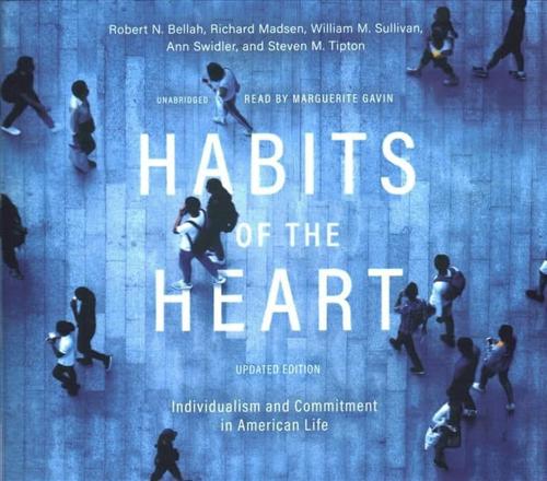 Habits of the Heart, Updated Edition Lib/E