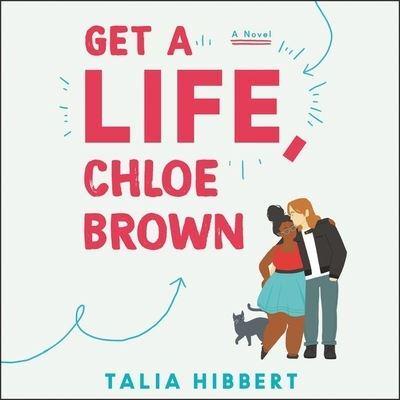 Get a Life, Chloe Brown Lib/E