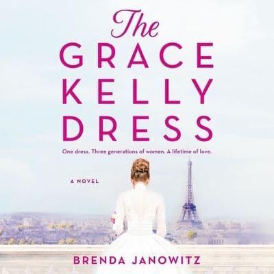 The Grace Kelly Dress Lib/E