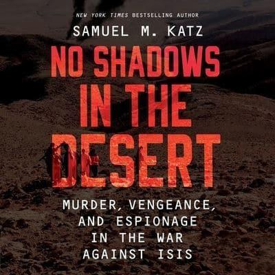 No Shadows in the Desert Lib/E