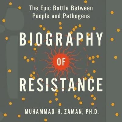 Biography of Resistance Lib/E