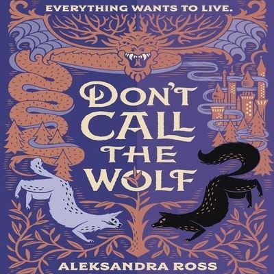 Don't Call the Wolf Lib/E